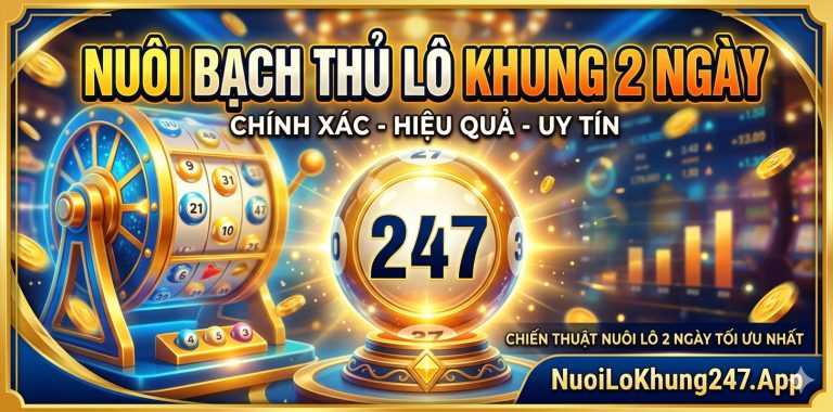 Nuôi Bạch thủ lô khung 2 ngày miễn phí bất bại hôm nay
