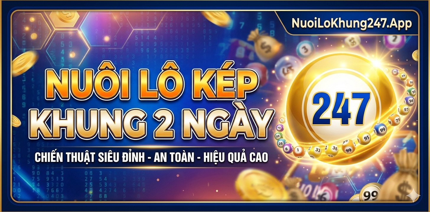 Nuôi lô kép khung 2 ngày