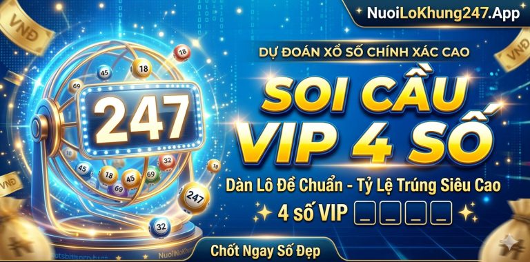 Soi cầu VIP 4 số miền bắc – Dự Đoán soi cầu 4 so vip 247 com ăn cả