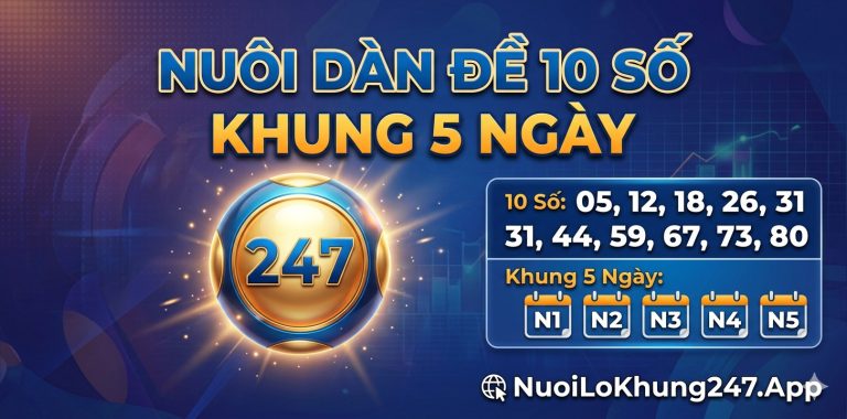 Nuôi dàn đề 10 số khung 5 ngày bất bại miễn phí