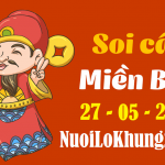 Soi cầu 247 dự đoán kết quả xổ số miền bắc ngày 27/5/2022