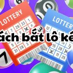 Cách bắt lô kép: Hướng dẫn chốt lô kép hiệu quả cho lô thủ