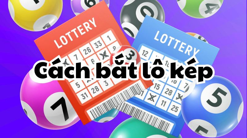 cach-bat-lo-kep