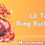 Lô top Rồng Bạch Kim – Thống kê lô top MB hôm nay chính xác 100
