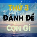 Thứ 3 đánh con gì đánh lô gì? Hôm nay thứ ba đánh số mấy?