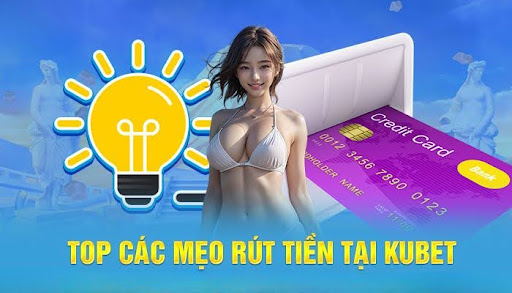 Cách Rút Tiền KUBET
