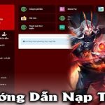 Hướng dẫn anh em cách nạp tiền nhanh chóng trong vòng 1 phút tại Hello88