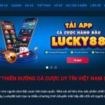 Lucky88 – Nhà Cái Chất Lượng Uy Tín Hàng Đầu