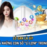 Lô Gan Là Gì: Giải Mã Những Con Số “Lì Lợm” Trong Lô Đề