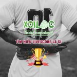 Xoilac TV – cung cấp livescore miễn phí chất lượng hàng đầu