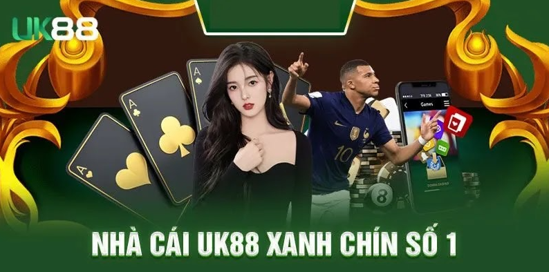 UK88 Nhà Cái – Sân Chơi Xanh Chín Số 1 Thị Trường Châu Á 
