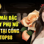 Khuyến mãi ngày phụ nữ: Giảm giá lớn cho phái đẹp tại Top88