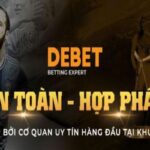 Link Vào Debet Uy Tín Và Chất Lượng Nhất Hiện Nay