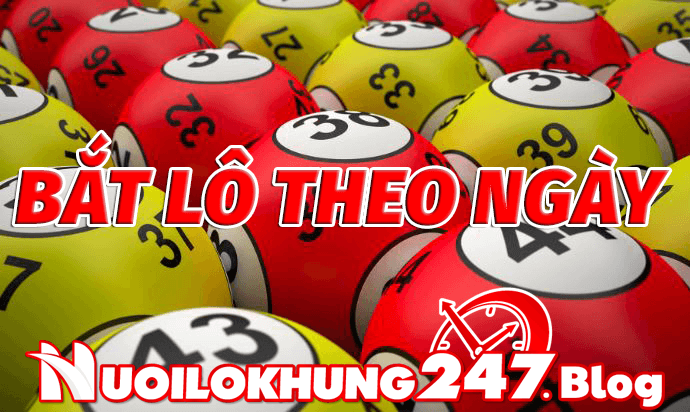 Chia sẻ cách bắt lô theo ngày chuẩn nhất
