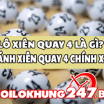 Xiên quay 4 là gì? Cách đánh xiên quay 4 chính xác nhất