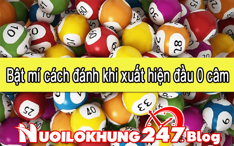 Bật mí cách đánh khi xuất hiện đầu 0 câm