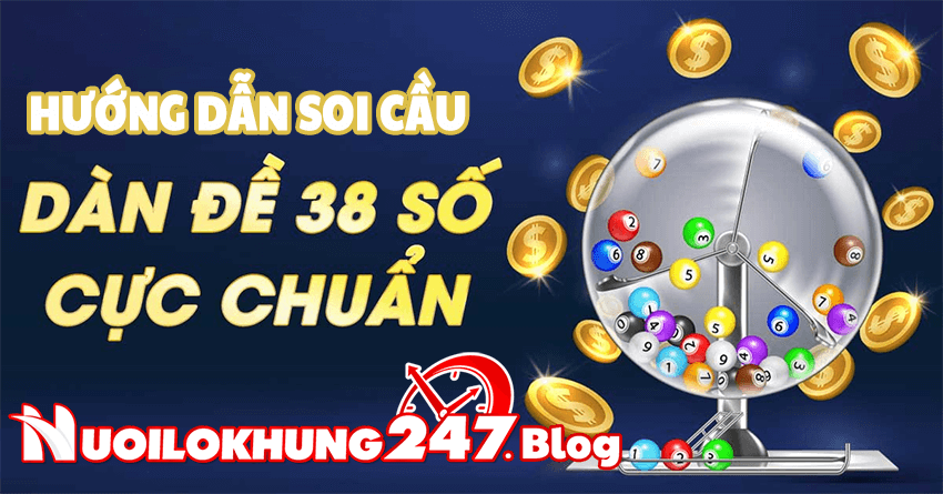 Hướng dẫn soi cầu dàn đề 38 số vip