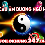 Tìm hiểu cách soi cầu âm dương ngũ hành 3 miền chi tiết nhất