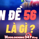 Bật mí cách chơi dàn đề 56 số ăn quanh năm