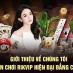 Nhà Cái Rikvip – Giải Trí Tối Ưu Với Sự Sáng Tạo Và Hấp Dẫn
