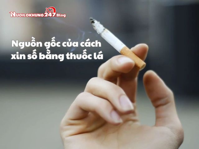 Xin số bằng thuốc lá