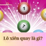 Lô xiên quay là gì? Hướng dẫn cách tính lô xiên quay hiệu quả