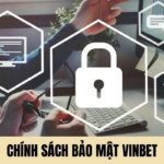 Chính Sách Bảo Mật Nhà Cái Vinbet – An Toàn Tuyệt Đối